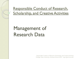 Responsible Conduct of Research, Scholarship, and Creative