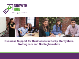 D2N2 Growth Hub - Working Together Event Presentation