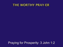 The Worthy Pray-er: Praying For Prosperity