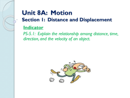 Unit 8A: Motion Section 1: Distance and Displacement