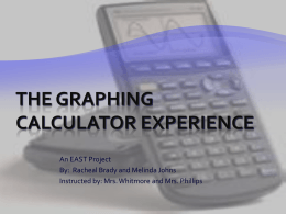The Graphing Calculator Experience