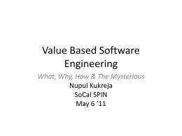 Value Based Software Engineering