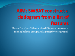AIM: SWBAT construct a cladogram from a list of features