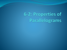 6-2: Properties of Parallelograms