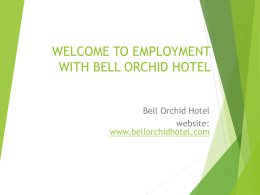 WELCOME TO EMPLOYMENT WITH BELL ORCHID HOTEL IN SAN