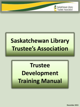 Training Manual - Saskatchewan Library Trustees` Association