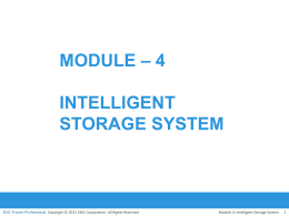 Module – 4 Intelligent storage system
