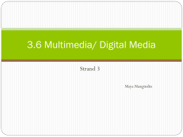 3.6 Multimedia/ Digital Media - ITGS-JHS