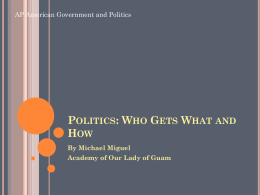 APGOV Chapter 1 - Politics-Who Getss What and