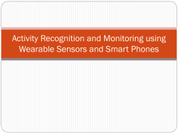 Activity Recognition and Monitoring using Smart Phones