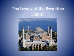 The Legacy of the Byzantine Empire