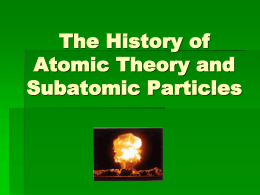 Subatomic Particles and History of Atomic Theory (complete notes).