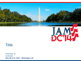 May 28 to 31, 2014 – Washington, DC