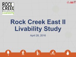 Summary Slides - Rock Creek East II Livability Study