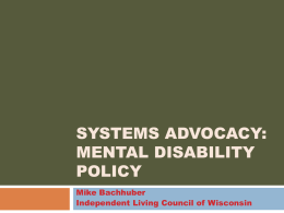 Systems Advocacy: Mental Disability Policy