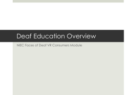 Deaf Education Overview - National Consortium of Interpreter