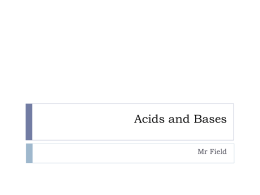 Acid - Mr Field`s Chemistry Class