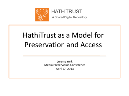 HathiTrust as a Model for Preservation and Access