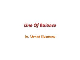 Line Of Balance - Dr.AHmed H. Elyamany