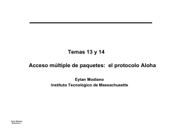 Temas 13 y 14 Acceso múltiple de paquetes: el protocolo Aloha