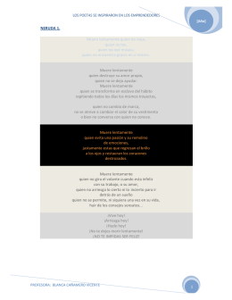 NERUDA 1. Muere lentamente quien no viaja, quien no lee, quien
