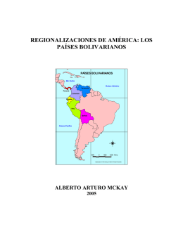 regionalizaciones de américa: los países bolivarianos