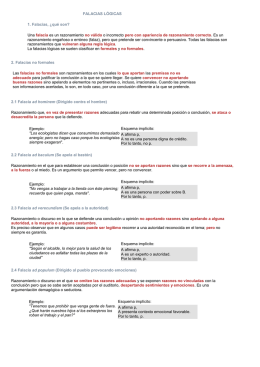 FALACIAS LÓGICAS 1. Falacias, ¿qué son? Una falacia es un