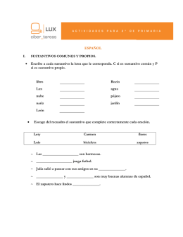 ESPAÑOL I. SUSTANTIVOS COMUNES Y PROPIOS