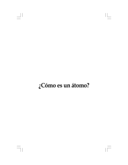 ¿Cómo es un átomo? - Dirección General de Divulgación de la