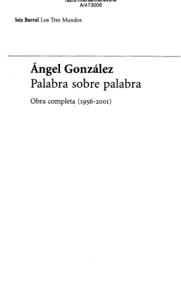 Ángel González Palabra sobre palabra