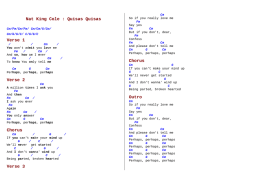 Nat King Cole : Quisas Quisas Verse 1 Verse 2 Chorus Verse 3