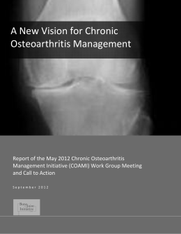 A New Vision for Chronic Osteoarthritis Management