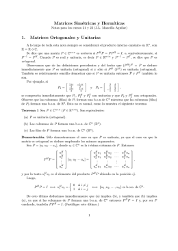 Matrices Simétricas y Herm´ıticas 1. Matrices Ortogonales y Unitarias
