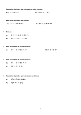 1 Realiza las siguientes operaciones en el orden correcto: 9 · 5 : 3 +