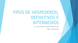 TIPOS DE HOSPEDEROS: DEFINITIVOS E INTERMEDIOS