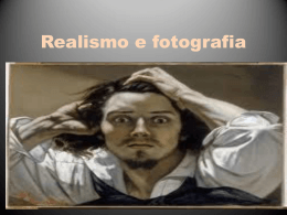 Realismo e fotografia - Professora Ana Priscila