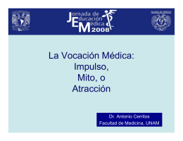 La Vocación Médica: Impulso, Mito o, Atracción