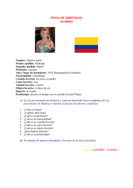 FICHA DE IDENTIDAD: SHAKIRA Nombre: Shakira Isabel Primer