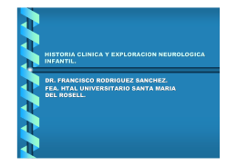 HISTORIA CLINICA Y EXPLORACION NEUROLOGICA INFANTIL.