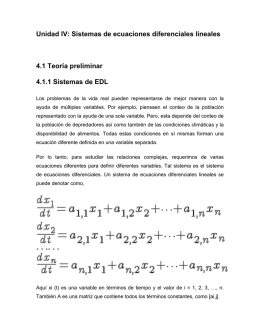 Unidad IV: Sistemas de ecuaciones diferenciales lineales 4.1 Teoría