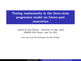 Testing markovianity in the three-state progressive model
