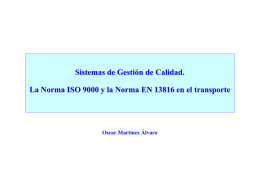 Sistemas de Gestión de Calidad. La Norma ISO 9000 y la