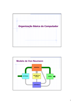 Organização Básica do Computador Modelo de Von Neumann