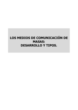 los medios de comunicación de masas. desarrollo y tipos.