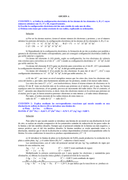 OPCIÓN A CUESTIÓN 1.- a) Indica la configuración electrónica de