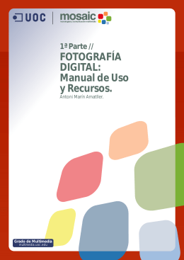 1ª Parte // FOTOGRAFÍA DIGITAL: Manual de Uso y Recursos