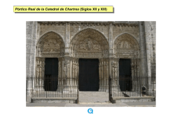 Pórtico Real de la Catedral de Chartres (Siglos XII y XIII) Pórtico