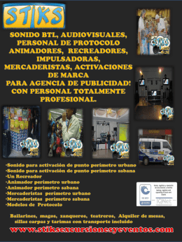 sonido btl, audiovisuales, personal de protocolo animadores