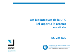 Les biblioteques de la UPC i el suport a la recerca