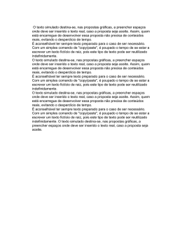 O texto simulado destina-se, nas propostas gráficas, a preencher